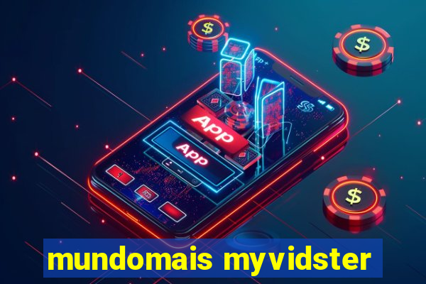 mundomais myvidster