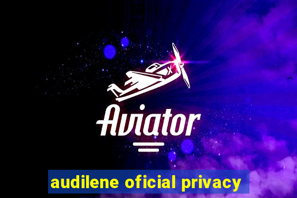 audilene oficial privacy