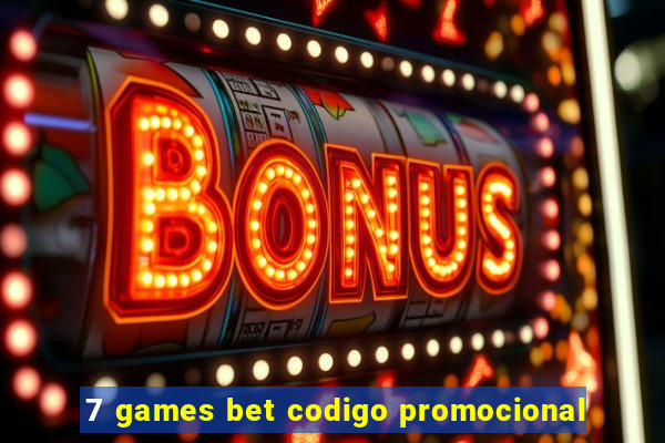 7 games bet codigo promocional