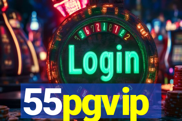 55pgvip