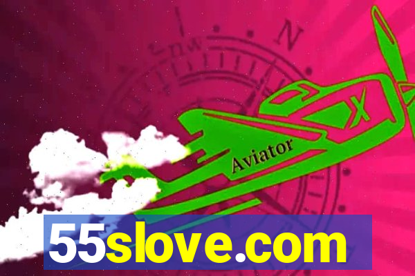 55slove.com