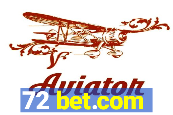 72 bet.com