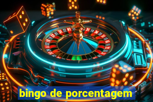 bingo de porcentagem