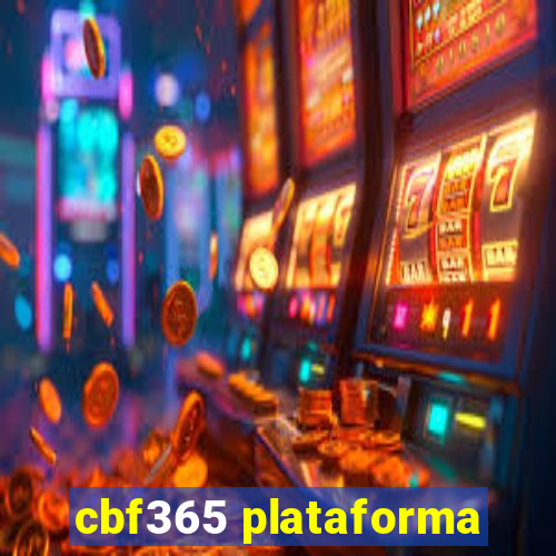 cbf365 plataforma