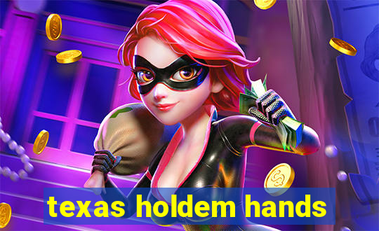 texas holdem hands