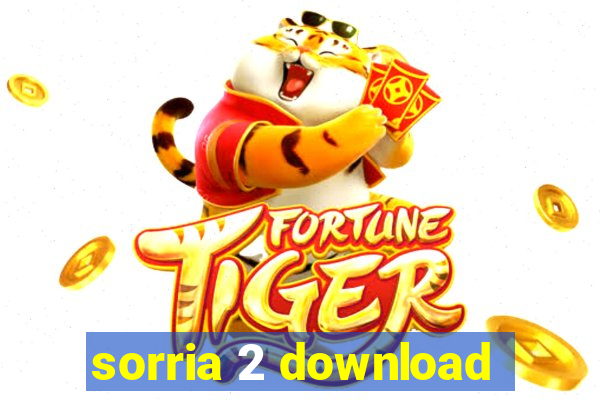 sorria 2 download