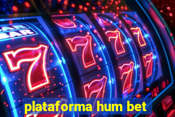 plataforma hum bet