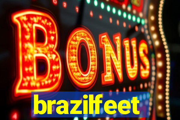 brazilfeet