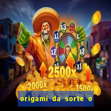 origami da sorte o que escrever