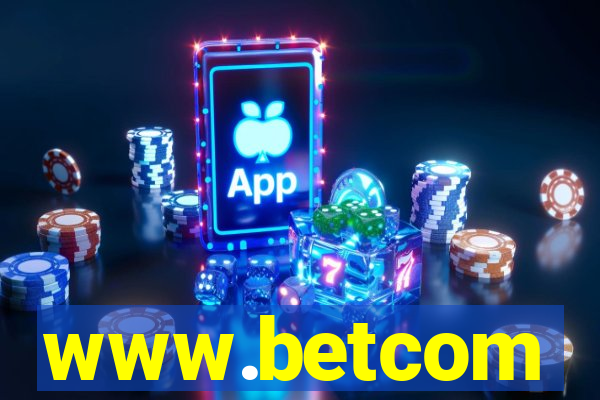 www.betcom