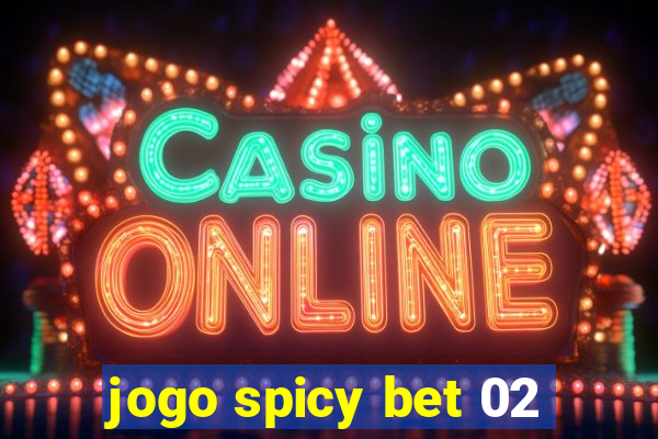 jogo spicy bet 02