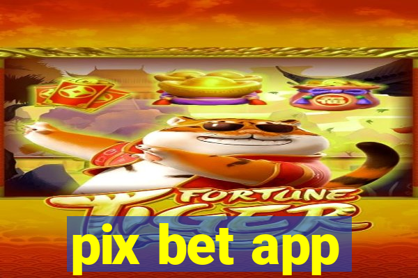 pix bet app