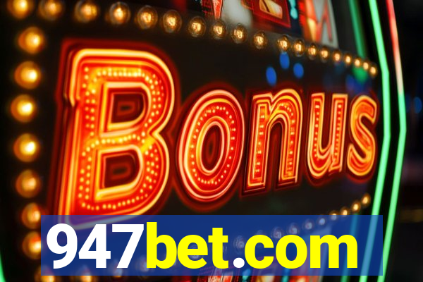 947bet.com