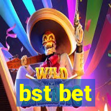 bst bet