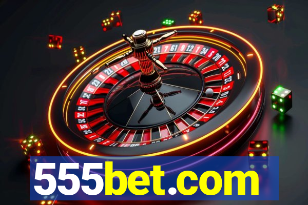 555bet.com