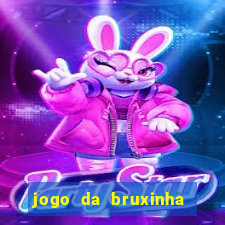 jogo da bruxinha que ganha dinheiro