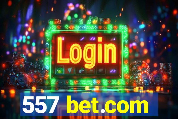 557 bet.com