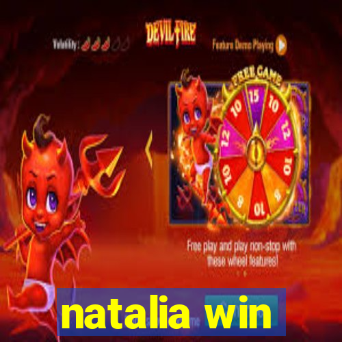 natalia win