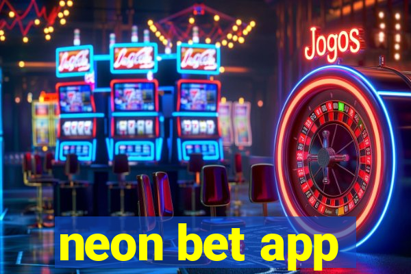 neon bet app