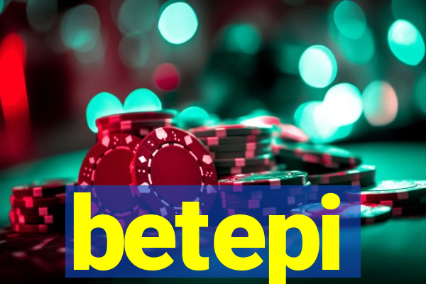 betepi