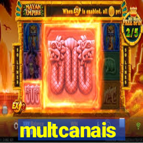 multcanais