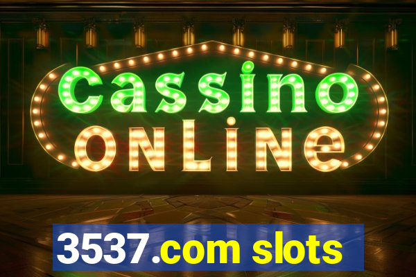 3537.com slots