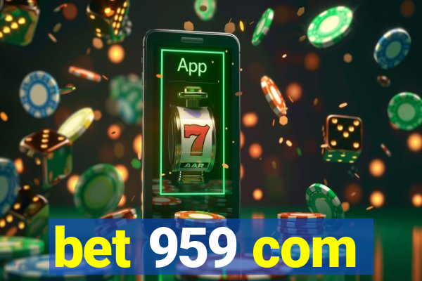 bet 959 com