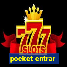 pocket entrar