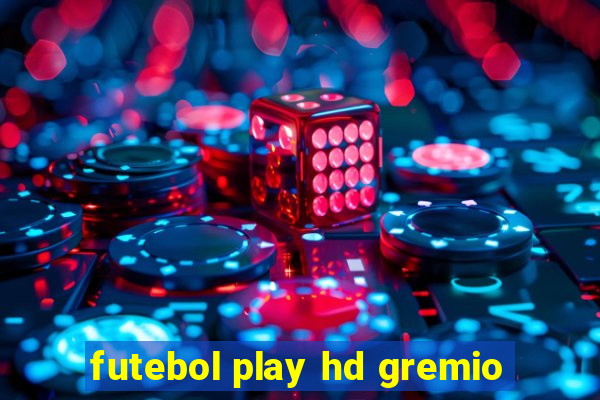 futebol play hd gremio