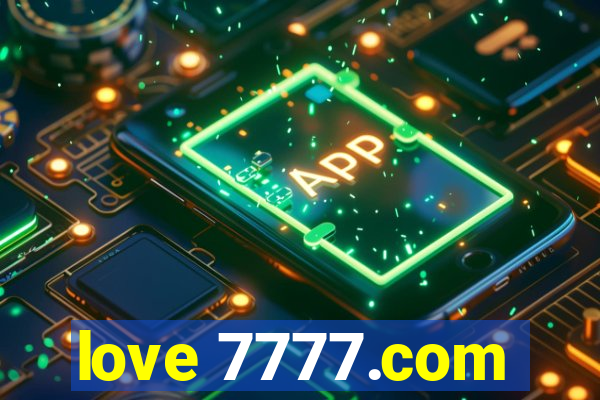 love 7777.com