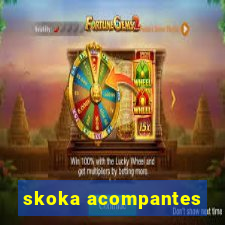 skoka acompantes