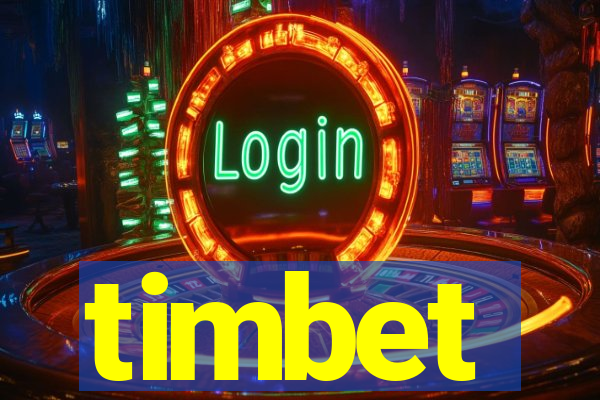 timbet