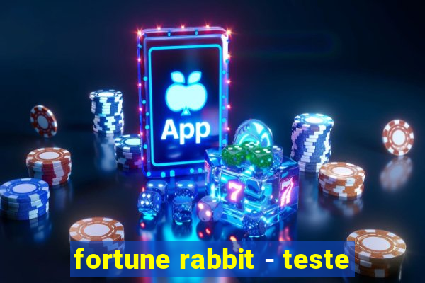 fortune rabbit - teste