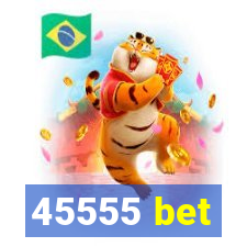 45555 bet