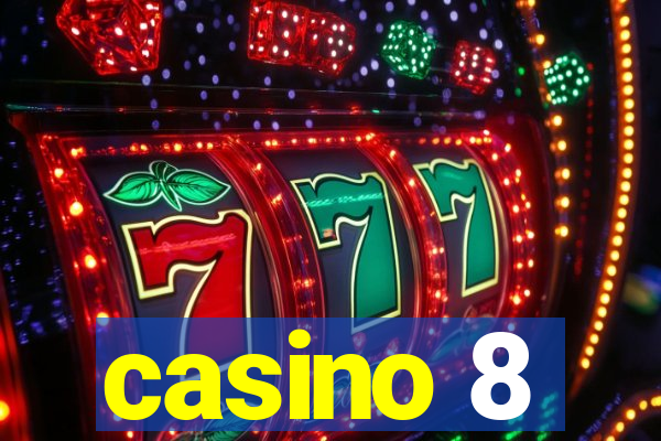 casino 8