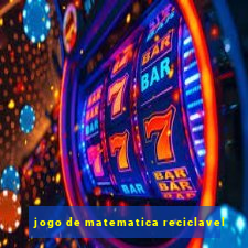 jogo de matematica reciclavel