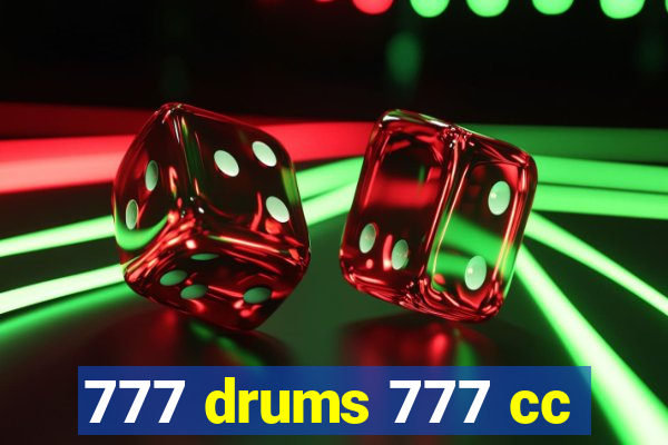 777 drums 777 cc