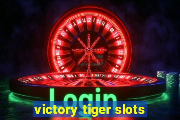 victory tiger slots