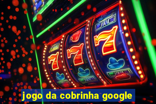 jogo da cobrinha google