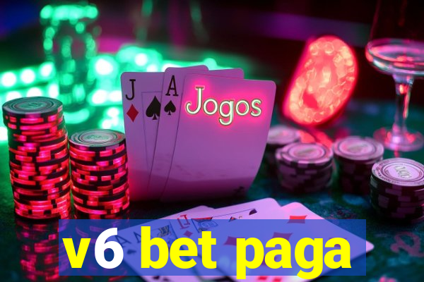 v6 bet paga