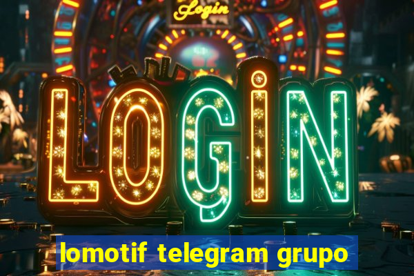 lomotif telegram grupo