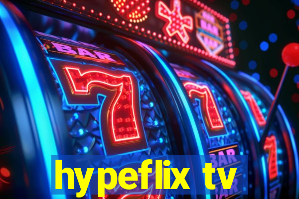 hypeflix tv