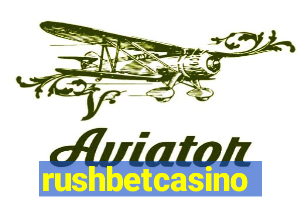 rushbetcasino