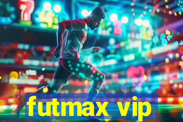 futmax vip