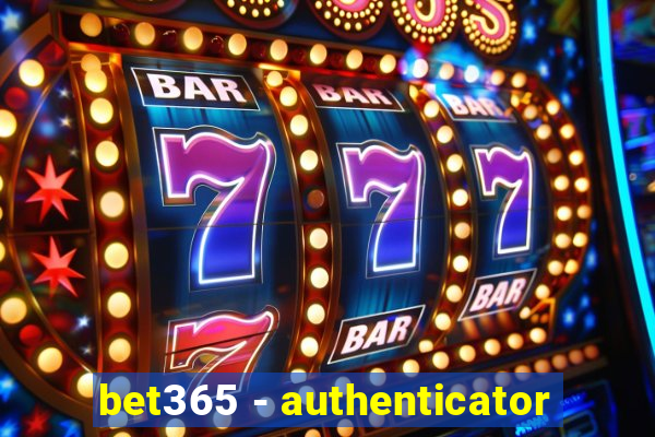 bet365 - authenticator