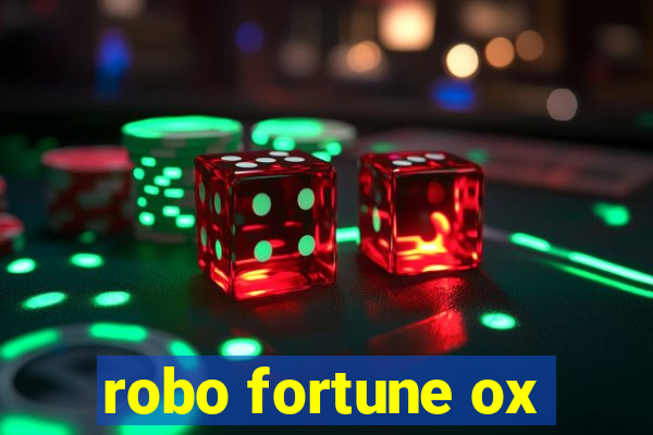 robo fortune ox