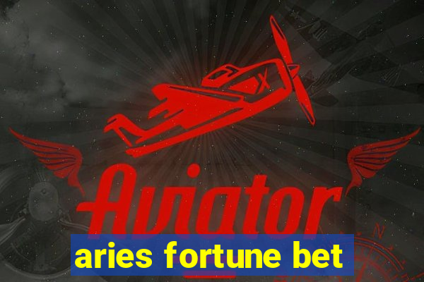 aries fortune bet