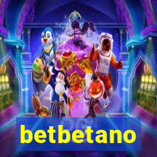 betbetano