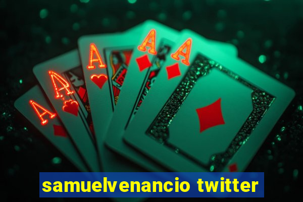 samuelvenancio twitter