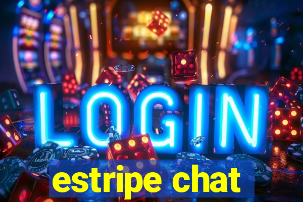 estripe chat